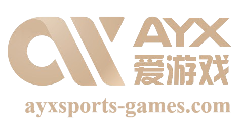 AYX·爱游戏「中国」官方网站_AYX SPORTS
